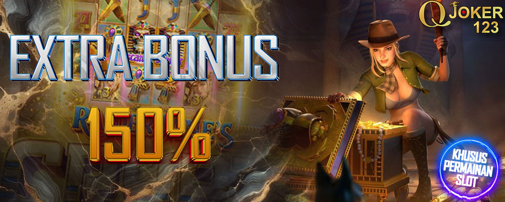 Extra Bonus Slot 150% Diakhir